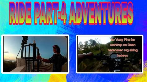 Ride Adventures Part 4 Youtube