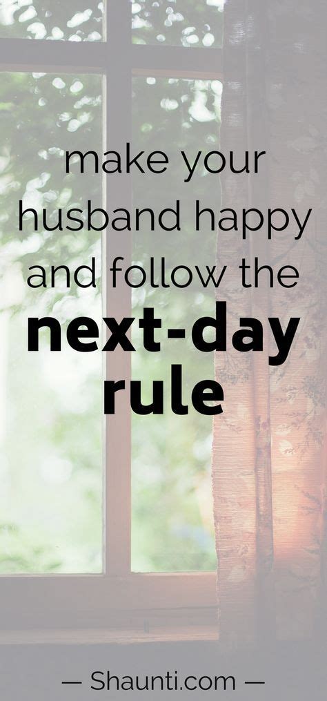 Make Your Husband Happy With The Next Day Rule Marriage Advice