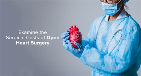 Examine The Surgical Costs Of Open Heart Surgery Eternal Hospital