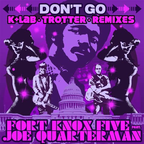Dont Go Remixes The Fort Knox Five Mp3 Buy Full Tracklist