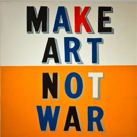 Make Art Not War Ian