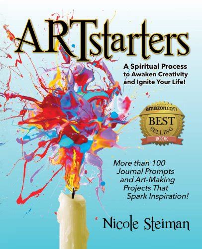 Artstarters A Spiritual Process To Awaken Creativity And Ignite Your
