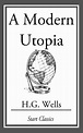 A Modern Utopia eBook by H. G. Wells | Official Publisher Page | Simon ...