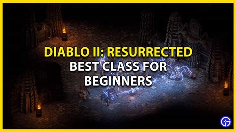 Best Diablo 2 Resurrected Class For Beginners To Play Gamer Tweak