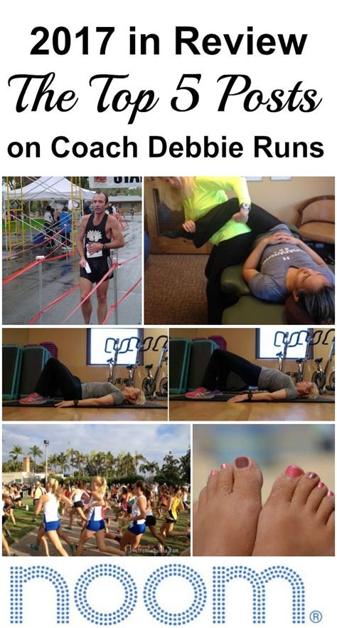 The Year In Review The Top 5 Posts In 2017 On Coach Debbie Runs
