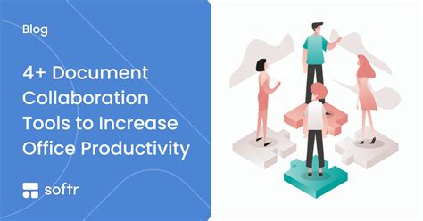 Document Collaboration 4 Tools Increases Office Productivity