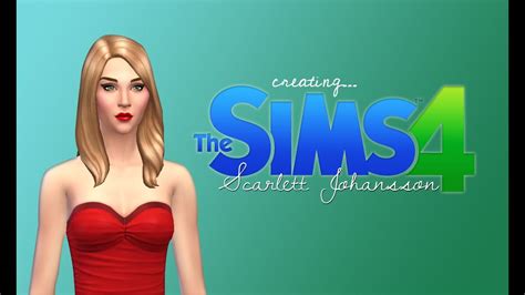 Sims 4 Create A Sim Demo Scarlett Johansson Youtube