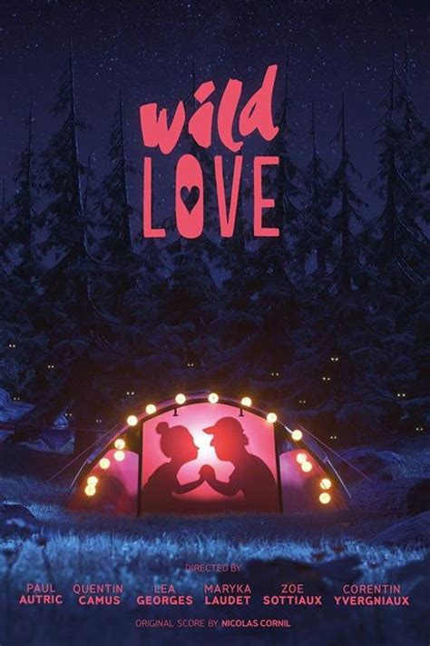 Wild Love Court Métrage Danimation 2018 Senscritique