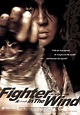 Fighter in the Wind (2004)