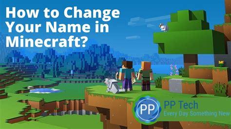 How To Change Your Name In Minecraft 2021