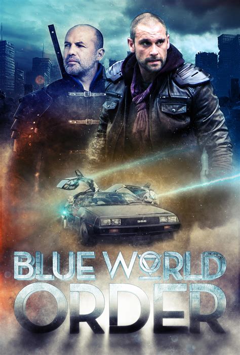 Blue World Order 2018 Poster 1 Trailer Addict