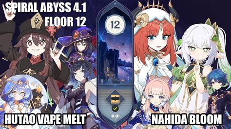 Hu Tao Vape Melt Nahida Bloom Spiral Abyss 4 1 Floor 12 9