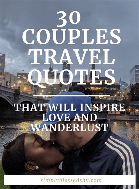 30 Couples Travel Quotes In 2021 Couple Travel Quotes Travel Quotes