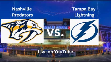 Nashville Predators Vs Tampa Bay Lightning Live Commentary Youtube