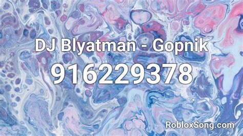 Dj Blyatman Gopnik Roblox Id Roblox Music Codes