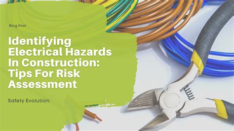 Identifying Electrical Hazards In Construction Tips For Risk Assessment