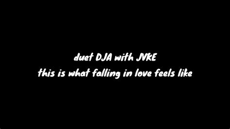This Is What Falling In Love Feels Like Duet Dja With Jvke Lyrics Full Song Tiktok Youtube
