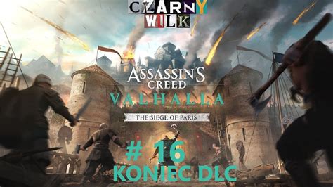 Zagrajmy w Assassin s Creed Valhalla Oblężenie Paryża 16 Koniec DLC