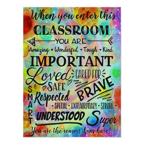 A Colorful Poster With Words On It That Say When You Enter This Classroom You Are Important