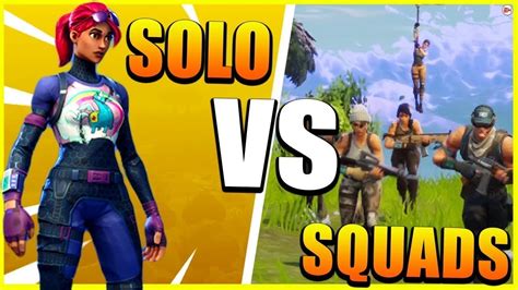 Solo Squads Fortnite Battle Royale Youtube