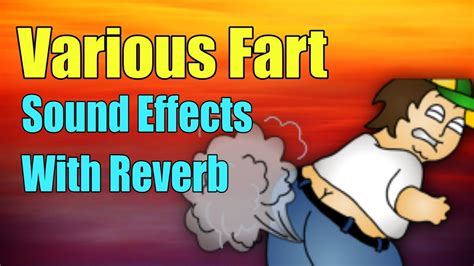 Various Fart Sound Effects With Reverb 😂 😂 Youtube