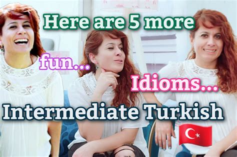 Learning Turkish Turkish Idioms Turkish And English Common Idioms