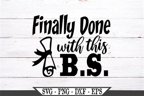 Finally Done With This BS svg Bachelors Degree svg Senior | Etsy