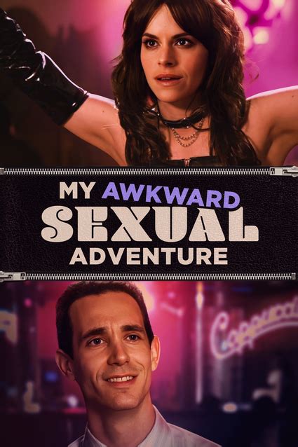 My Awkward Sexual Adventure Blue Finch Film Releasing Feature Film