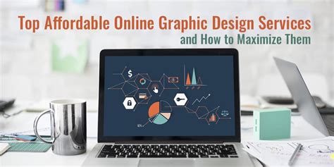 Top Affordable Online Graphic Design Services And How To Maximize Them
