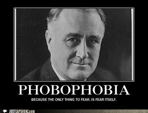 Phobophobia Because The Only Thing We Have To Fear Is Fear Itself The Wise Man S Fear Funny
