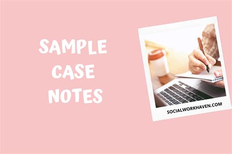 Sample Case Notes For Social Work You Can Learn From