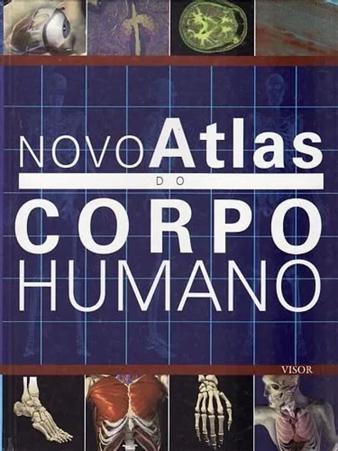 Novo Atlas Do Corpo Humano Maravilha Livros