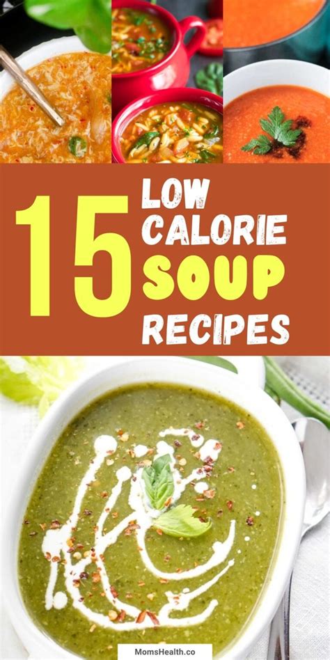 15 Healthy Low Calorie Soups Under 100 Calories Weight Loss Recipes