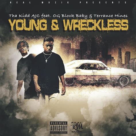 ‎young And Wreckless Feat Og Blockbaby And Terrance Hines Single