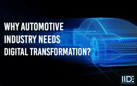 Importance Of Digital Transformation In Auto Industry 2021