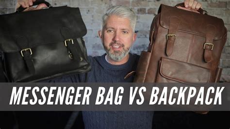 Messenger Bag Vs Backpack Which One Is Best For You Youtube