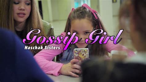Haschak Sisters Gossip Girl Youtube