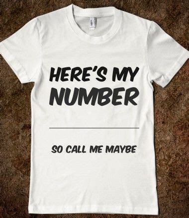 As long as the person doesn't have their phone number private then it will show up if they have a facebook page. HERE'S MY NUMBER SO CALL ME MAYBE | Funny shirts, Cool t ...