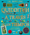 QUIDDITCH A TRAVÉS DE LOS TIEMPOS. Edición ilustrada - La Casa Curiosa