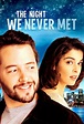 The Night We Never Met - Official Site - Miramax
