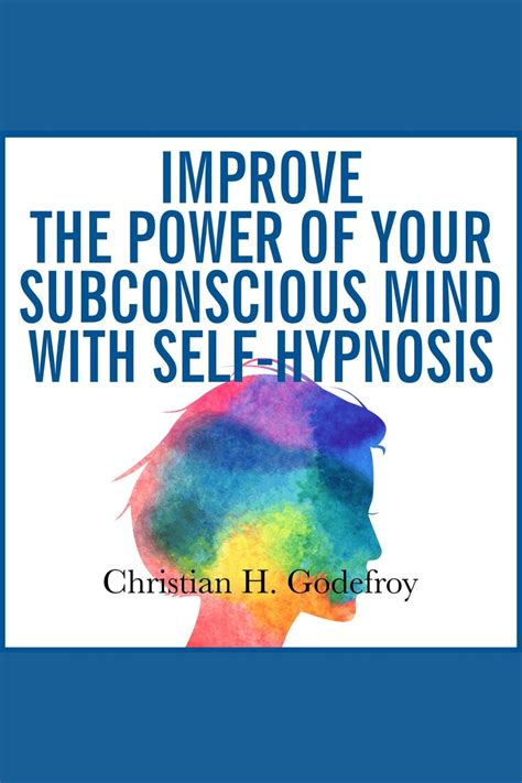 Listen To Improve The Power Of Your Subconscious Mind With Self Hypnosis Audiobook By Christian