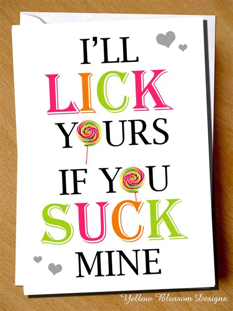Ill Lick Yours If You Suck Mine Yellowblossomdesignsltd