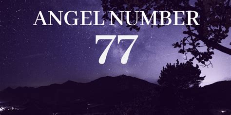 77 Numerology The Meaning Of Angel Number 77