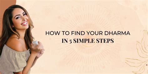 5 Steps To Find Your Dharma Sahara Rose