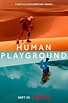 Human Playground (TV Series 2022- ) - Posters — The Movie Database (TMDB)