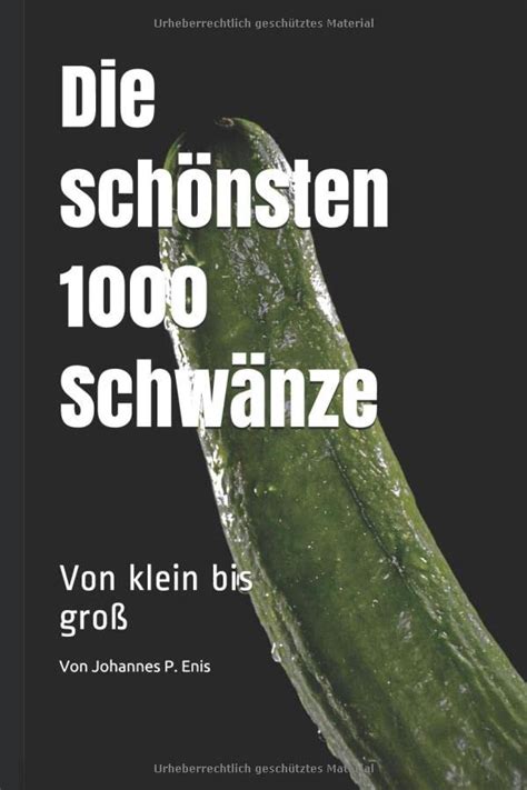 Die Schönsten 1000 Schwänze Von Klein Bis Groß Super Lustiges Fake Buch Scherzartikel Für