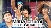 Mafia chumi desde la cárcel - NanDito Ind - YouTube