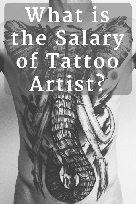Tattoo Artist Salary What Is An Expected Salary Range Of A Tattoo