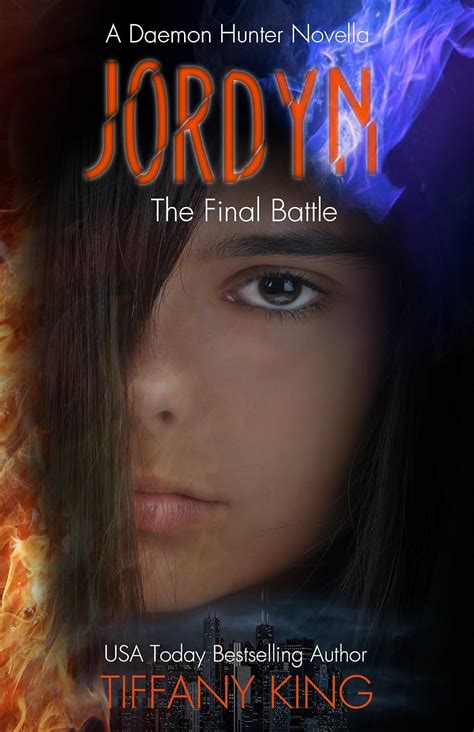 Jordyn The Final Battle The Daemon Hunter Novel Book 3 Ebook King Tiffany