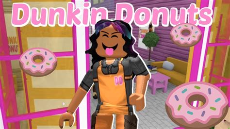Bloxburg Donuts Working At Dunkin Donuts In Bloxburg Youtube